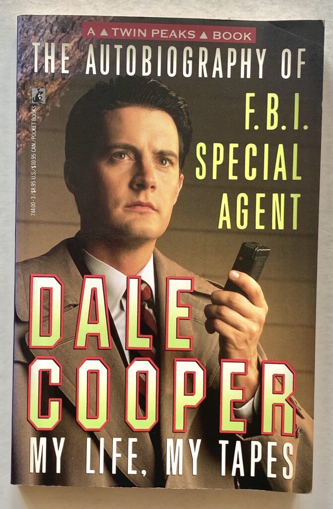 The Autobiography of F.B.I. Special Agent Dale Cooper. My Life, My Tapes. As heard by Scott Frost.