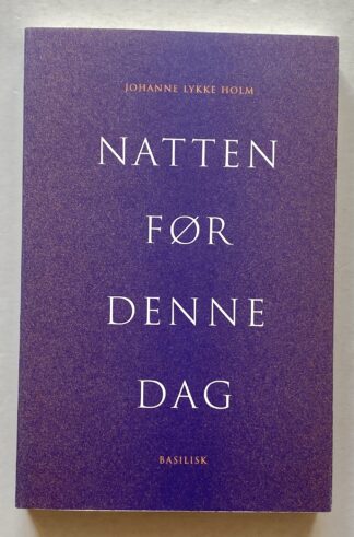 Natten før denne dag.