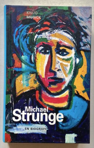 Michael Strunge. En biografi.
