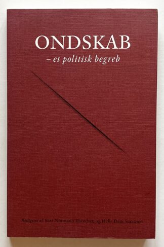 Ondskab - et politisk begreb.