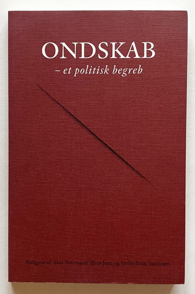 Ondskab - et politisk begreb.