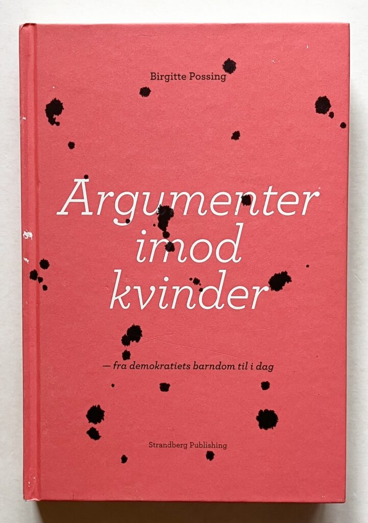 Argumenter imod kvinder - fra demokratiets barndom til i dag.