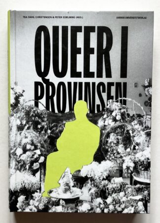 Queer i provinsen.