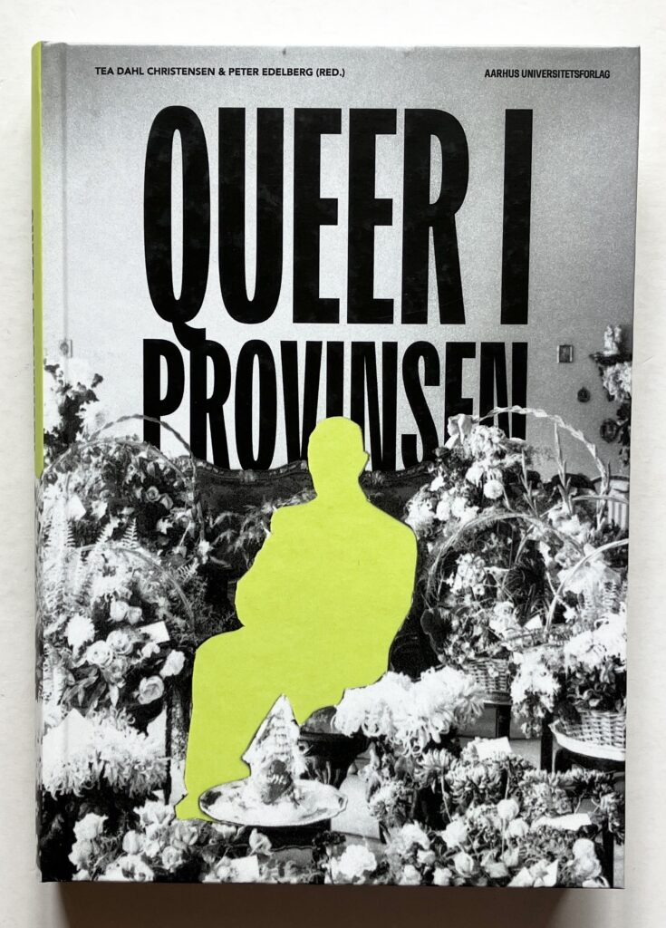 Queer i provinsen.
