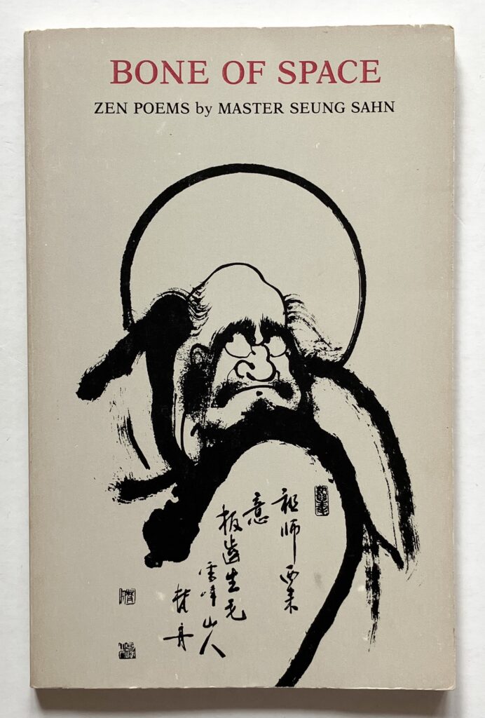 Bone of Space. Zen Poems by Master Seung Sahn.