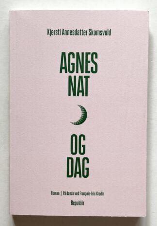 Agnes nat og dag.