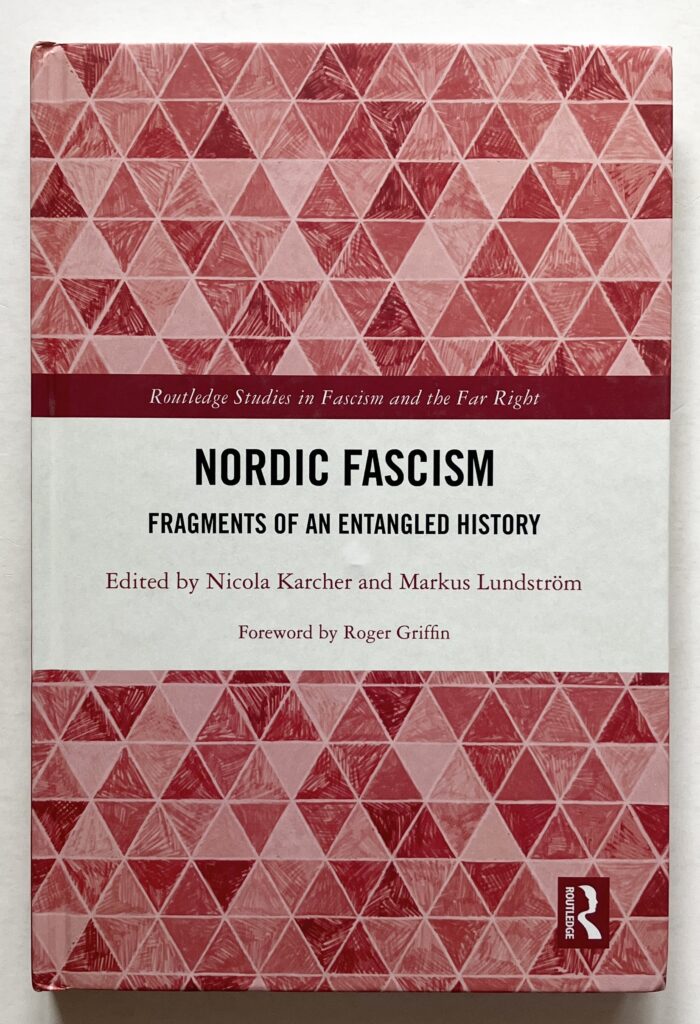 Nordic Fascism. Fragments of an Entangled History.