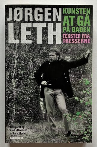 Kunsten at gå på gaden - tekster fra tresserne.