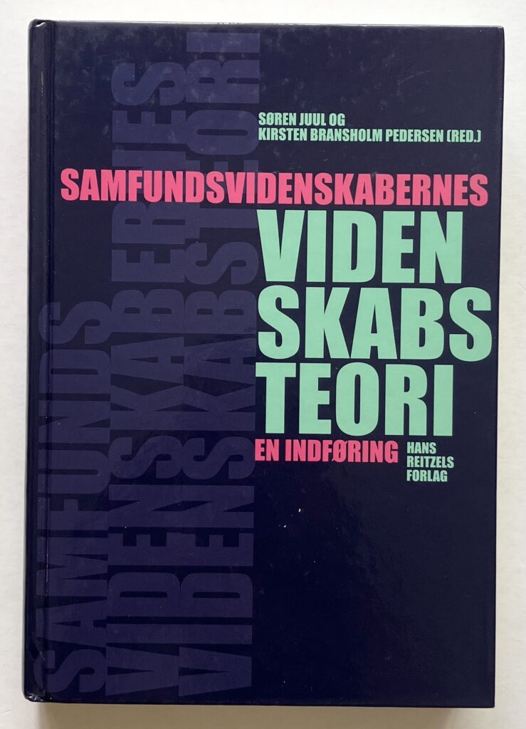 Samfundsvidenskabernes videnskabsteori. En indføring.