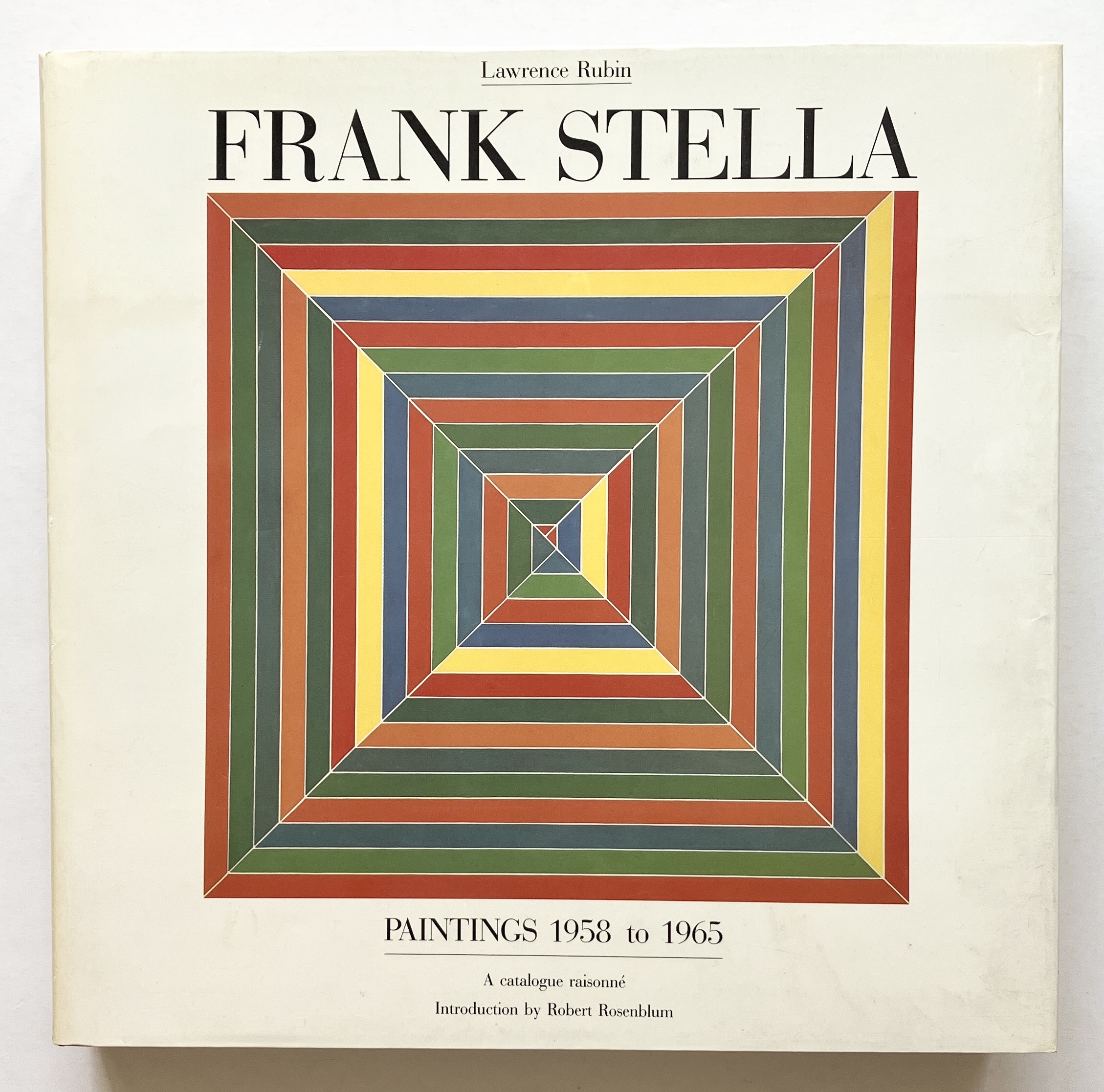 Frank Stella Paintings 1958 to 1965. A catalogue raisonné.