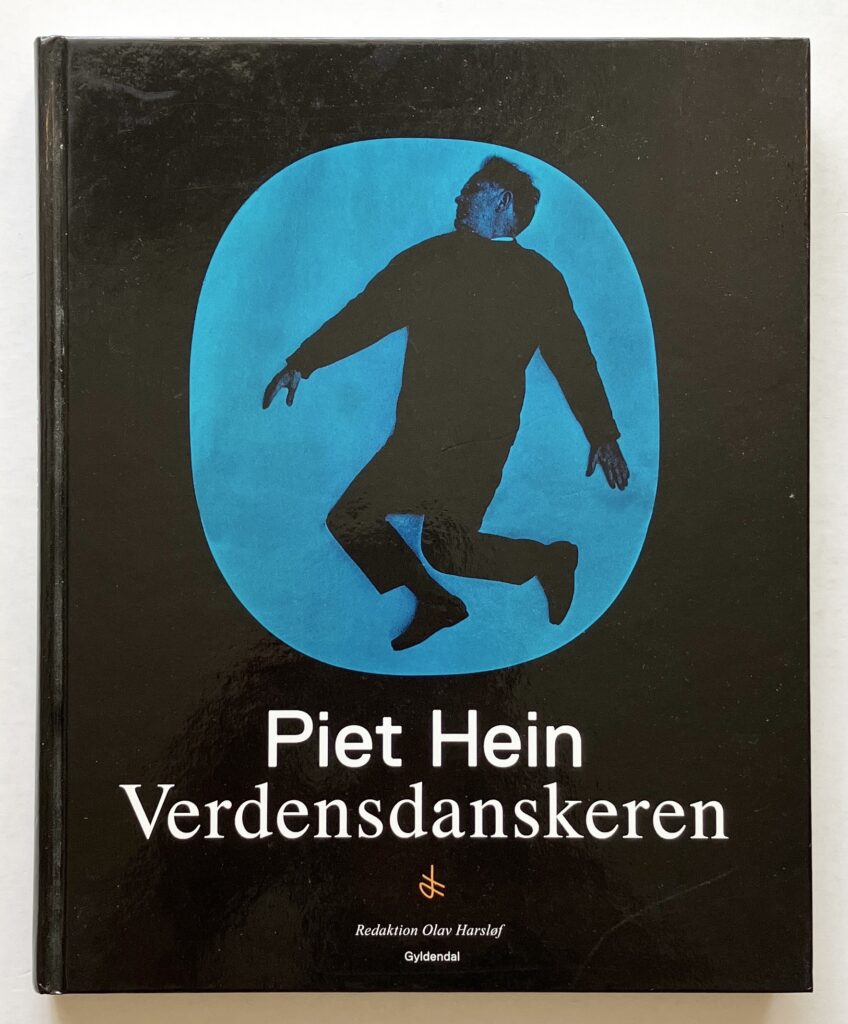 Piet Hein - verdensdanskeren.