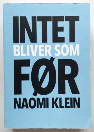 Intet bliver som før. Kapitalisme vs. klima.