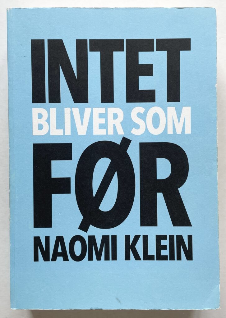 Intet bliver som før. Kapitalisme vs. klima.