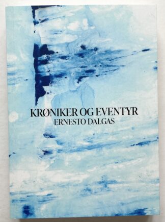 Krøniker og eventyr.