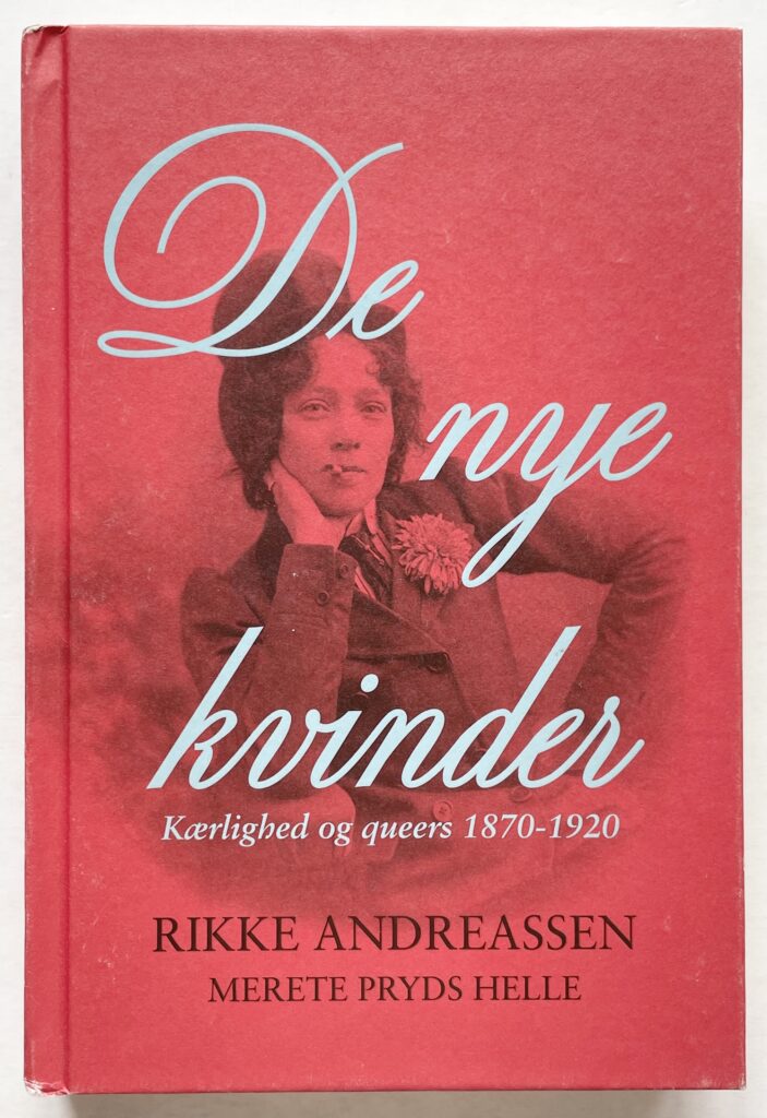 De nye kvinder. Kærlighed og queers 1870-1920.