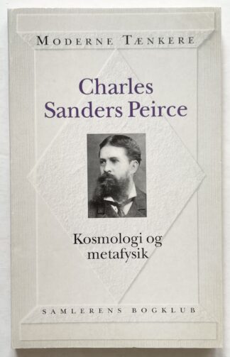 Kosmologi og metafysik. Fem artikler fra tidsskriftet the Monist, 1891-93.