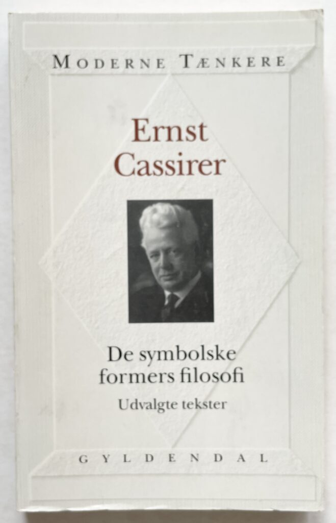 De symbolske formers filosofi - udvalgte tekster.