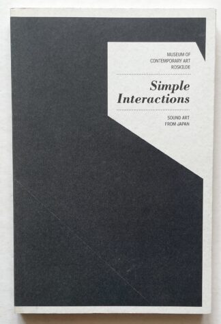 Simple Interactions. Sound Art from Japan.