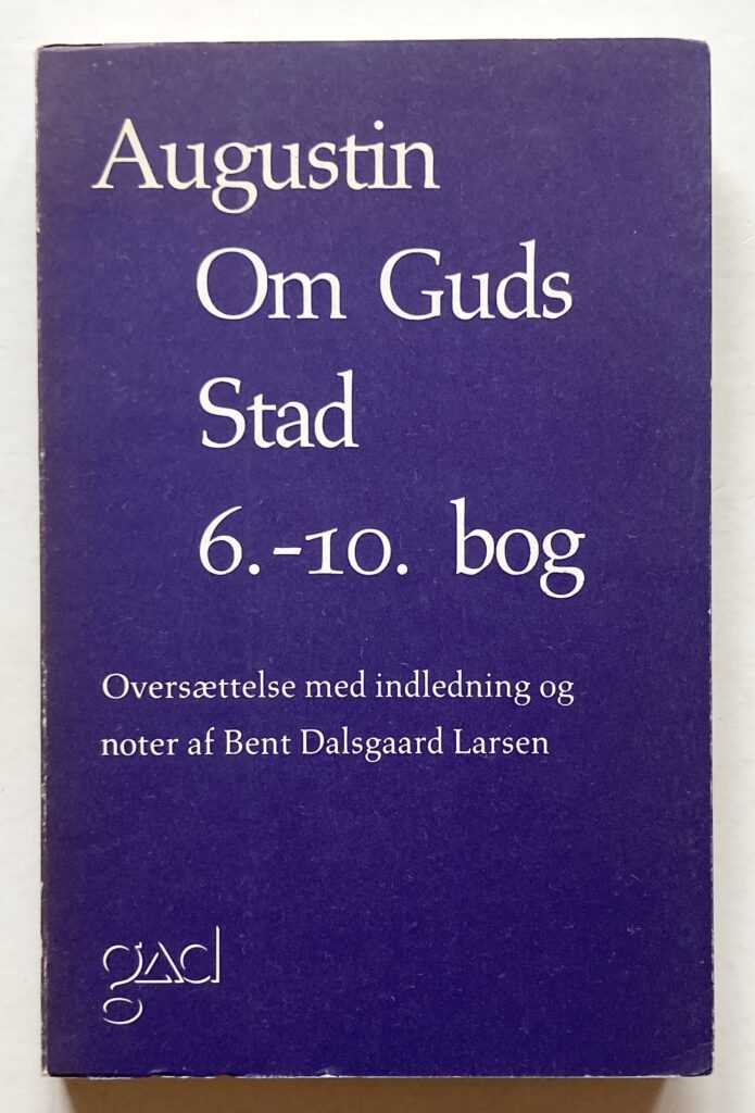 Om Guds Stad. 6.-10. bog.