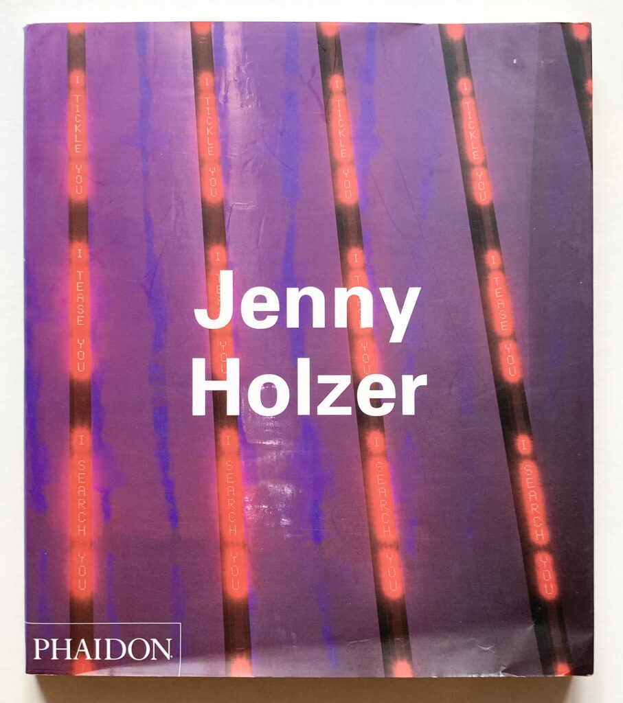 Jenny Holzer.