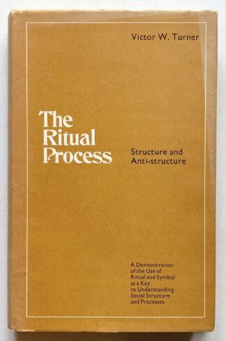 The Ritual Process. Structure and Anti-structure.