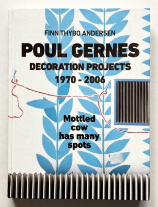 Poul Gernes. Decoration Projects 1970-2006. Mottled cow has many spots.