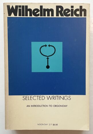 Selected Writings. An Introduction to Orgonomy.