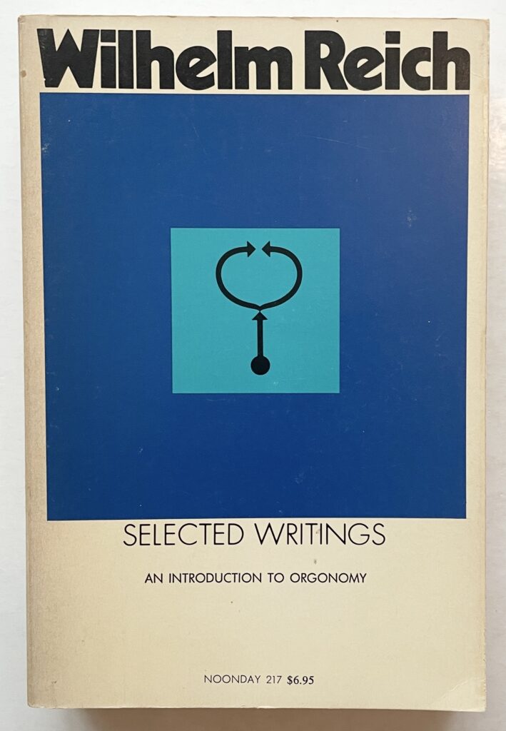 Selected Writings. An Introduction to Orgonomy.