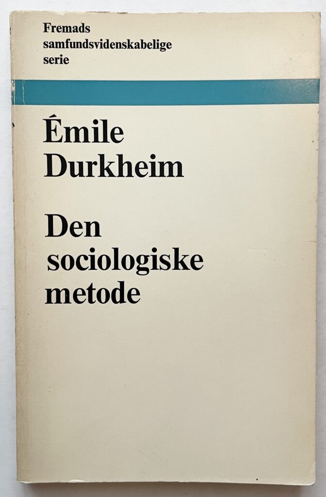 Den sociologiske metode.