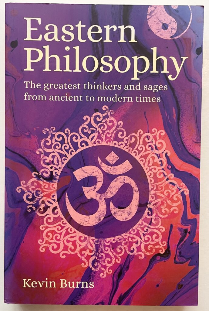 Eastern Philosophy. The greatest thinkers and sages from ancient to modern times.