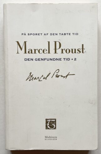 På sporet af den tabte tid. Den genfundne tid. (Bind 13).