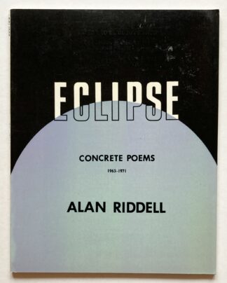 Eclipse. Concrete Poems 1963-1971.