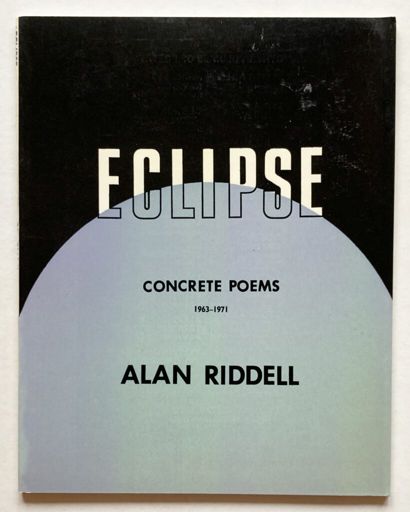 Eclipse. Concrete Poems 1963-1971.