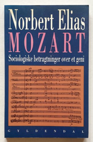 Mozart. Sociologiske betragtninger over et geni.