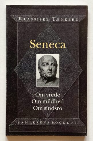 Om vrede. Om mildhed. Om sindsro.