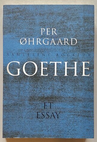 Goethe. Et essay.