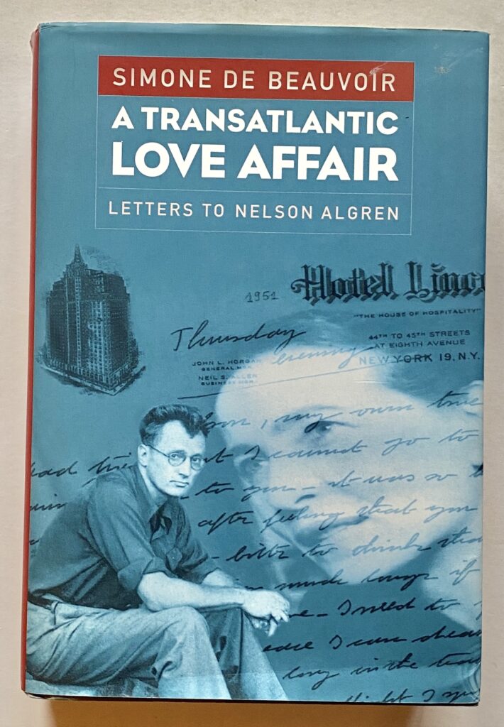 A Transatlantic Love Affair. Letters to Nelson Algren.