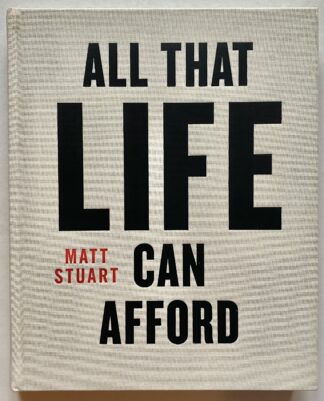All That Life Can Afford.