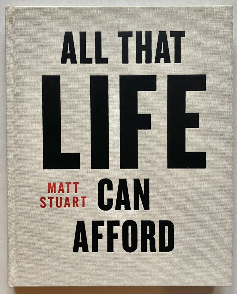 All That Life Can Afford.