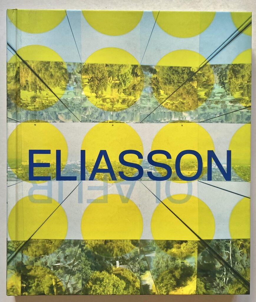 Take Your Time: Olafur Eliasson.