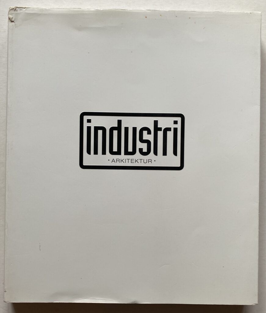 Industri. Arkitektur.