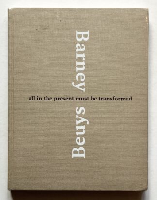 Matthew Barney & Joseph Beuys: All in the Present Must Be Transformed.