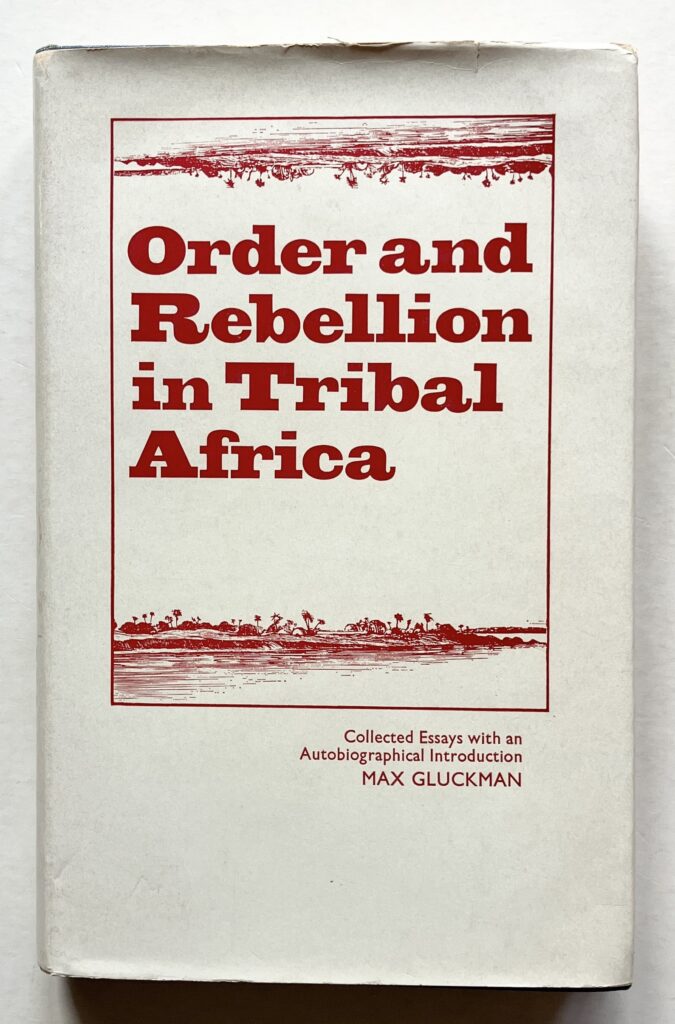 Order and Rebellion in Tribal Africa.
