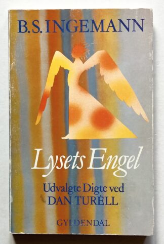 Lysets Engel. Udvalgte Digte ved Dan Turèll.