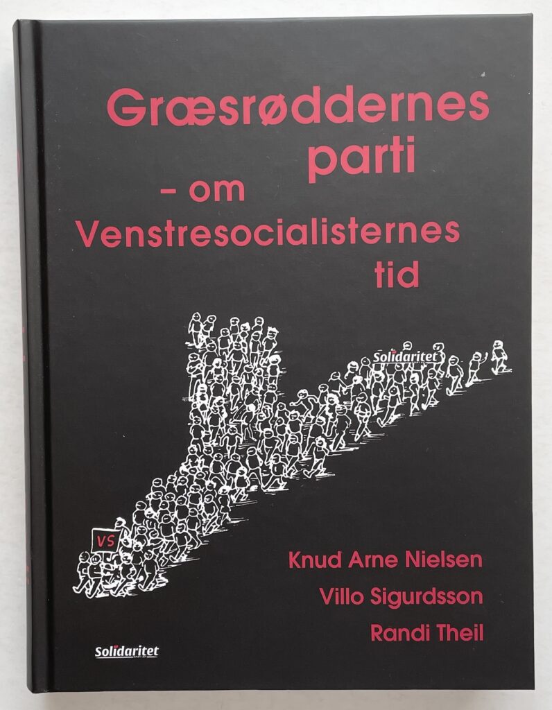Græsrøddernes parti – om Venstresocialisternes tid.