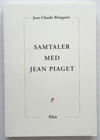 Samtaler med Jean Piaget.