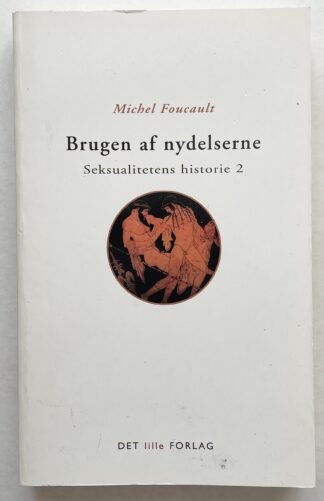 Brugen af nydelserne. Seksualitetens historie 2.
