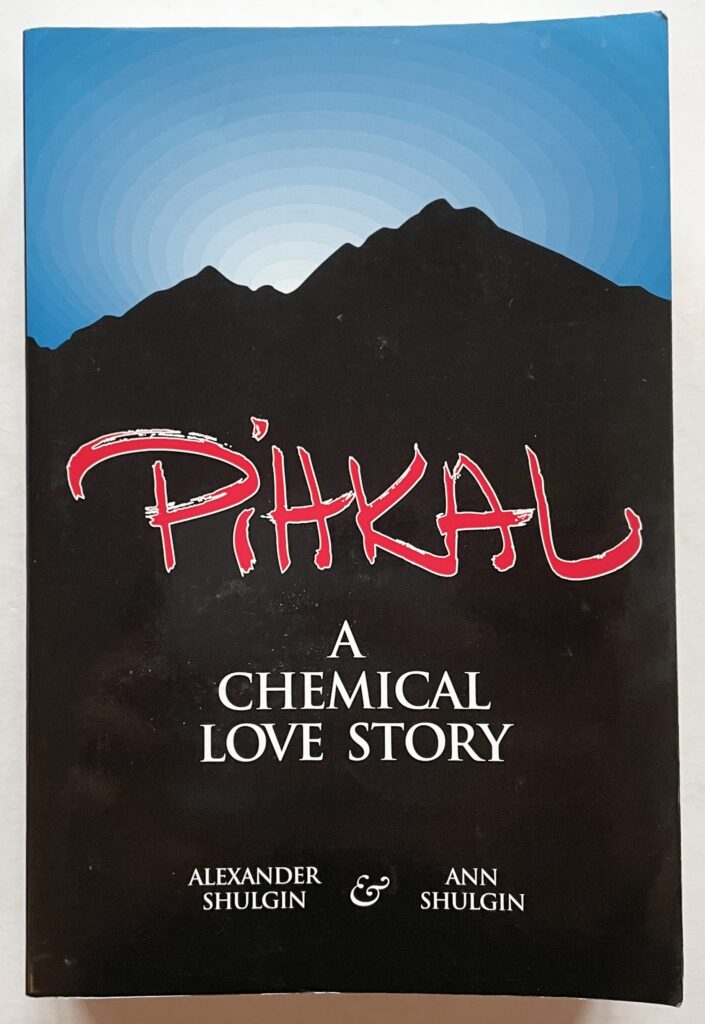 Pihkal. A Chemical Love Story.