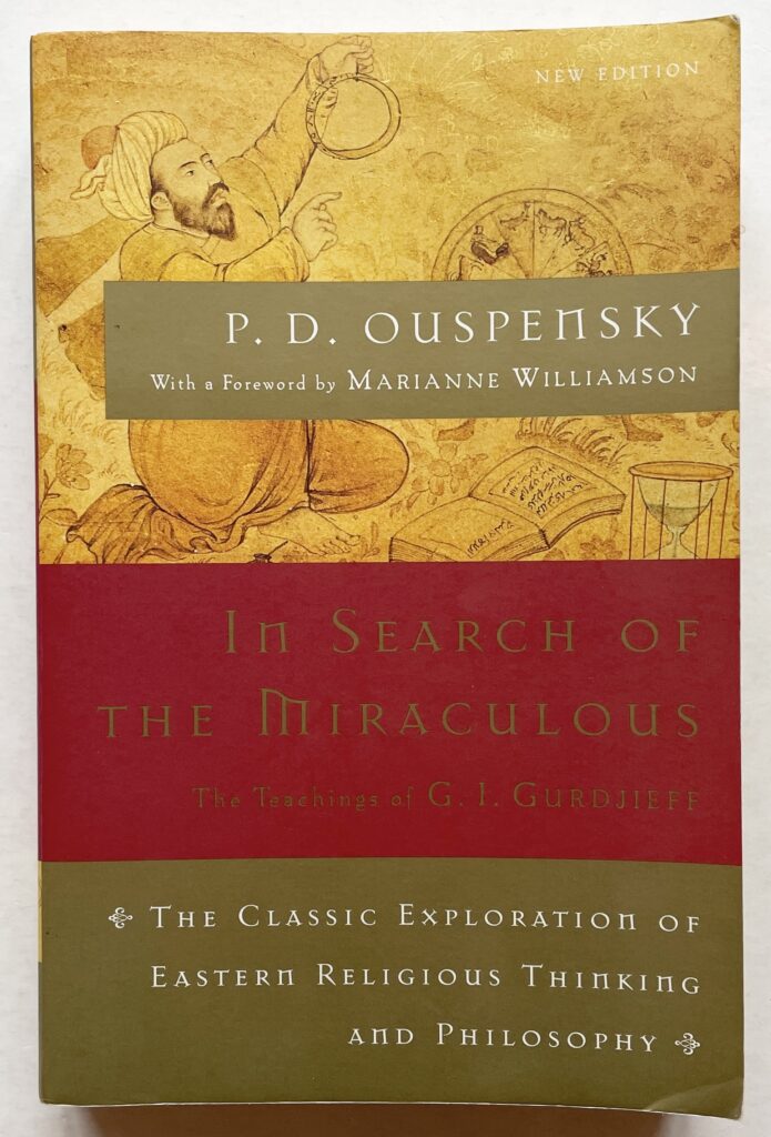 In Search of the Miraculous. Fragments of an Unknown Teaching.