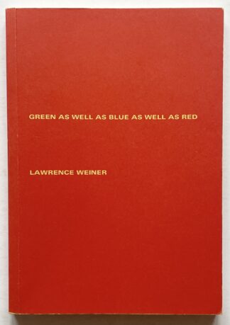 Green as well as Blue as well as Red.